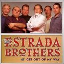 Estrada Brothers/Get Out Of My Way